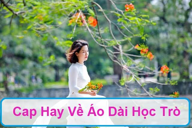 Cap hay về áo dài tuổi học trò