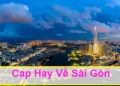 Cap hay về sài gòn