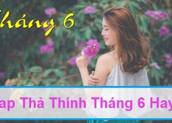 Thả thính tháng 6 cực mê