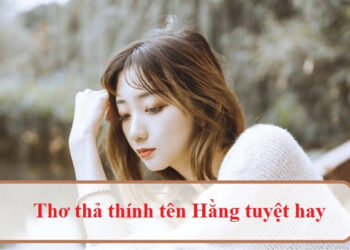 Thơ thả thính tên Hằng ngọt ngào nhất