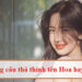Những câu thả thính tên Hoa thật sự hay