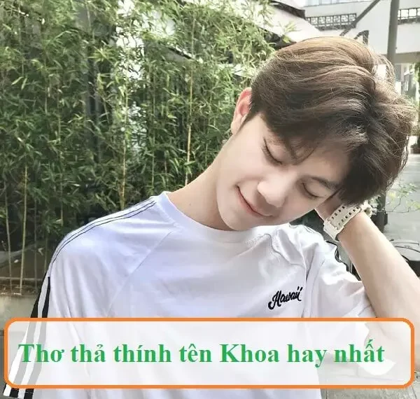 Những câu thả thính tên Khoa hay