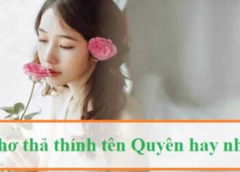 Những câu thả thính tên Quyên