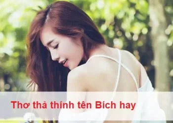 Thơ thả thính tên Bích hay