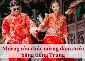Những câu chúc mừng đám cưới bằng tiếng Trung