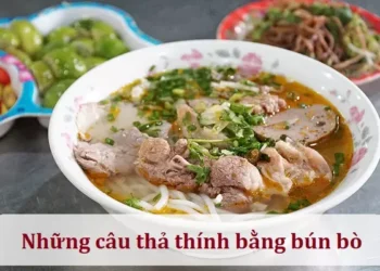 Những câu thả thính bằng bún bò