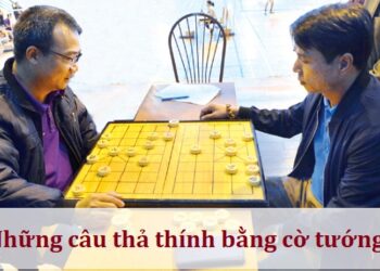 Những câu thả thính bằng cờ tướng
