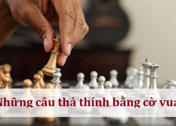 Những câu thả thính bằng cờ vua