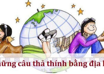 Những câu thả thính bằng địa lý