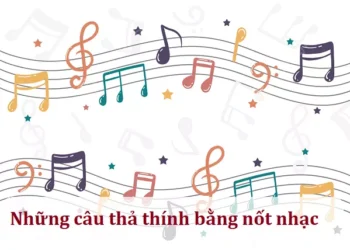 Những câu thả thính bằng nốt nhạc