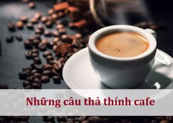 Những câu thả thính cafe