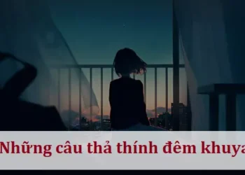 Những câu thả thính đêm khuya