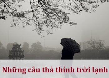 Những câu thả thính trời lạnh