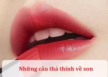 Những câu thả thính về son