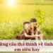Những câu thả thính về tình chị em siêu hay