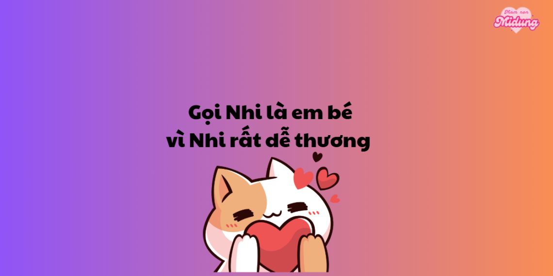 Thả thính tên Nhi ngọt ngào
