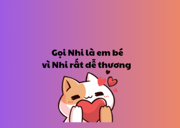 Thả thính tên Nhi ngọt ngào