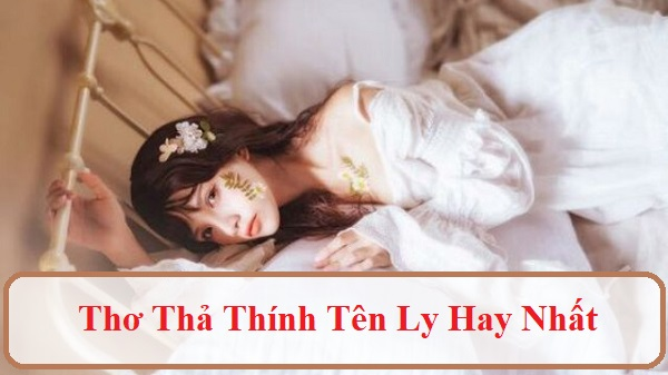 Thả thính tên Ly ngọt lịm